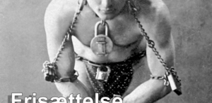 Frisættelse - et Houdini nummer