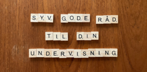 Syv gode råd til din undervisning